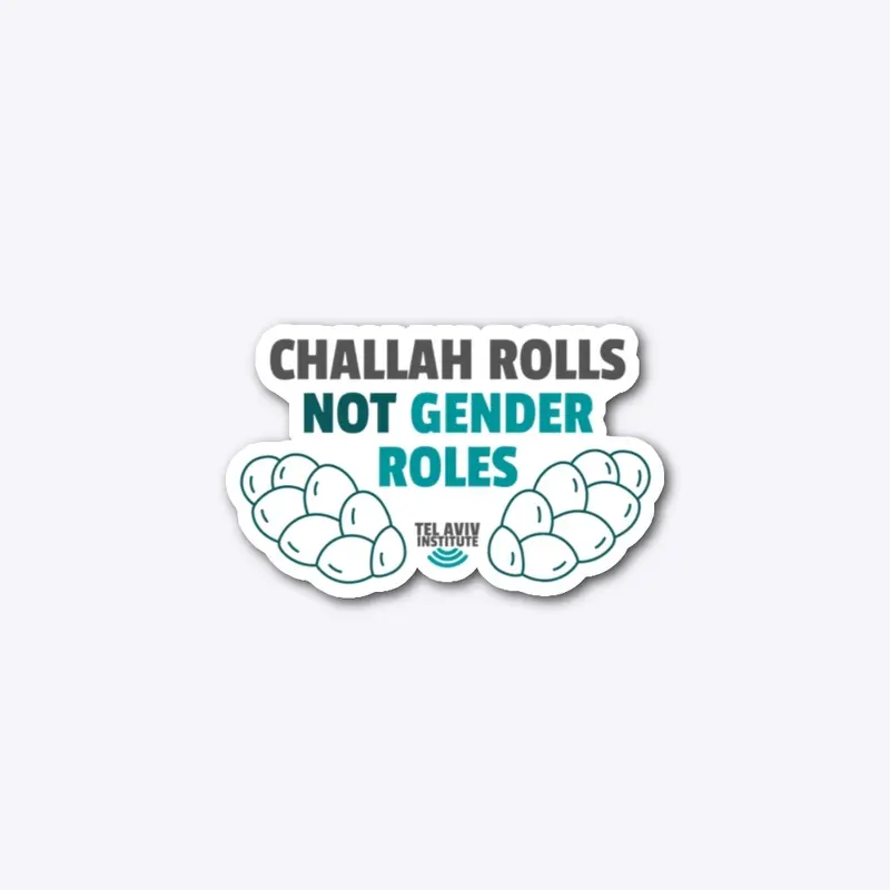 Challah Rolls Not Gender Roles