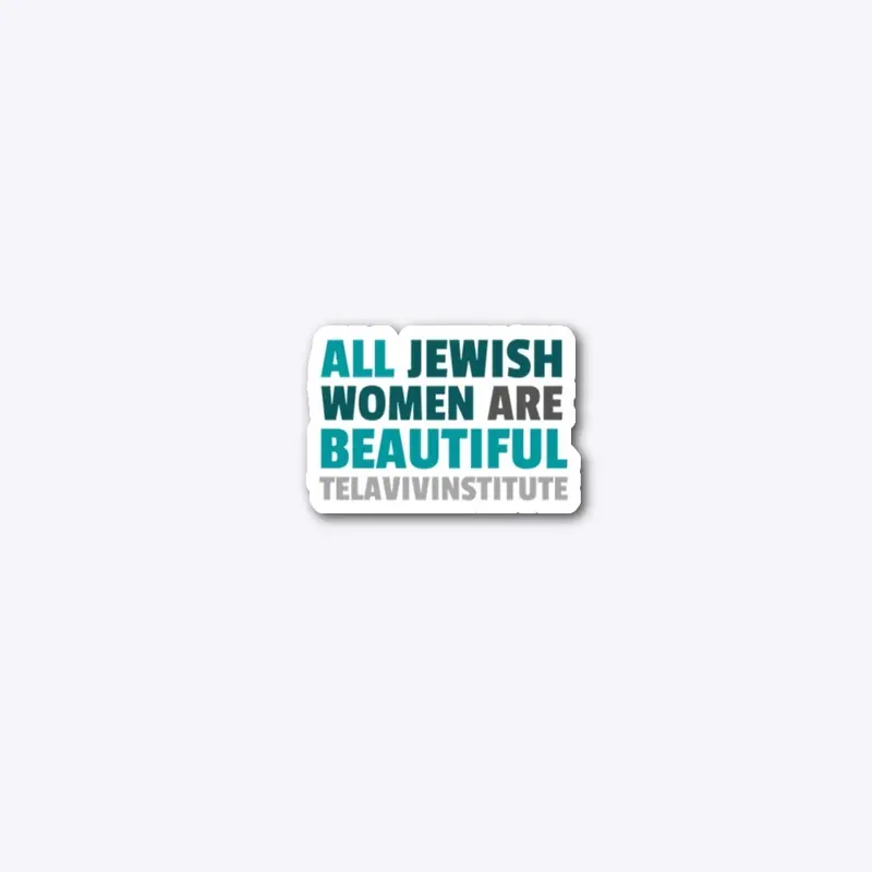 All Jewish Women Are Beautiful